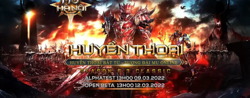 Muhanoiss6.com.vn - Huyền thoại bất tử - Tượng đài Mu Online được ra mắt vào ngày 12/03/2022