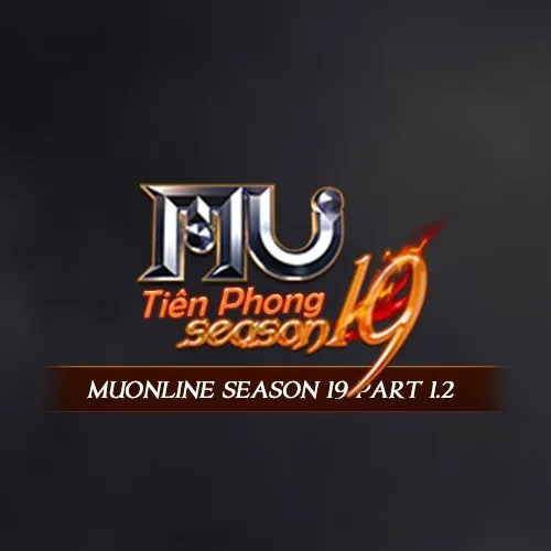 MU GAME THỦ TIÊN PHONG Máy chủ Hợp Nhất - Phiên bản Season 19 Part 1.2