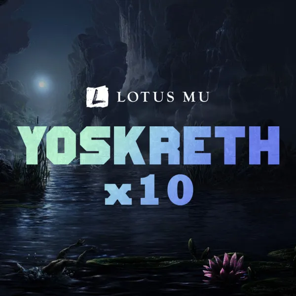 Lotus Mu - Yoskreth x10 - February 16th